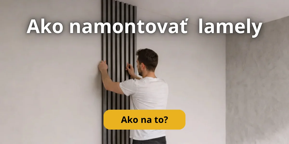 mont� lamiel na stenu � osadenie prv�ho lamelov�ho panelu a kontrola roviny pri lepen�